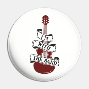 I'm With the Band Guitar Groupie Vibes Pin