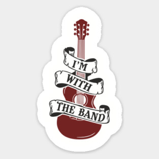 I'm With the Band Guitar Groupie Vibes Sticker