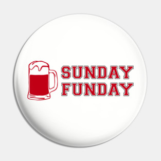 Sunday Funday Boozy Chill Mode Pin