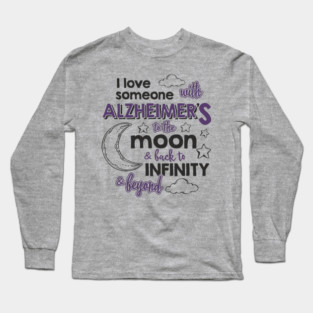 I Love Someone with Alzheimer’s Memory Matters Long Sleeve T-Shirt