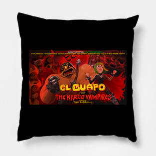 EL Guapo vs The Narco Vampires! Pillow