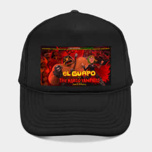 EL Guapo vs The Narco Vampires! Hat