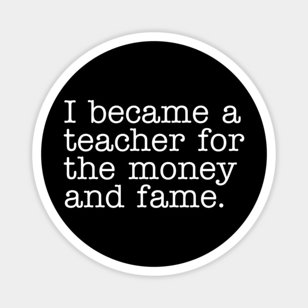 Why I Became a Teacher Magnet by Litehouse Tees