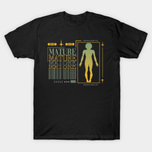 Mature T-Shirt