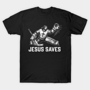 Jesus Saves Hockey Goalie T-Shirt