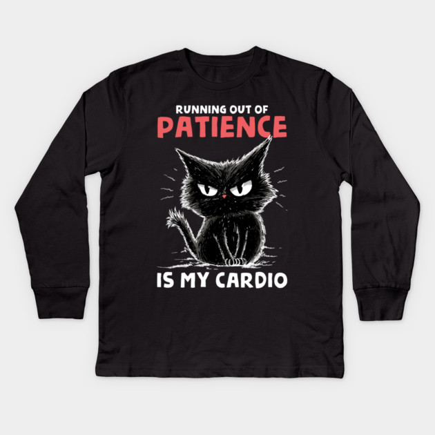 Runnig Out Of Patience Is My Cardio Kids Long Sleeve T-Shirt by GoshWow®