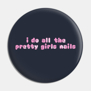 Nail Tech Pin