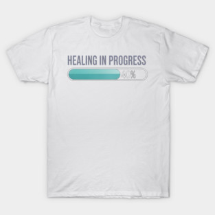 Healing in Progress Loading Bar 40% Design T-Shirt