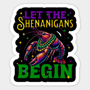 Crawfish Boil Let The Shenanigans Begin Mardi Gras Sticker