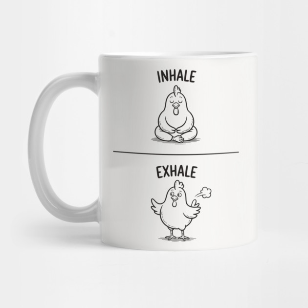 Inhale Exhale (Chicken) by CreativeSage