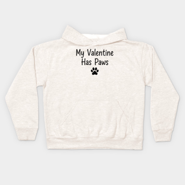 My Valentine Has Paws Kids Hoodie by CreativeSage