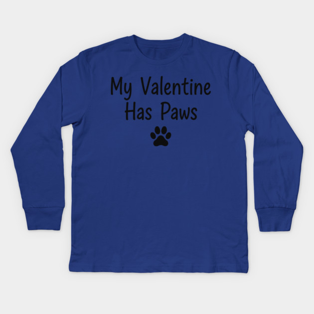 My Valentine Has Paws Kids Long Sleeve T-Shirt by CreativeSage