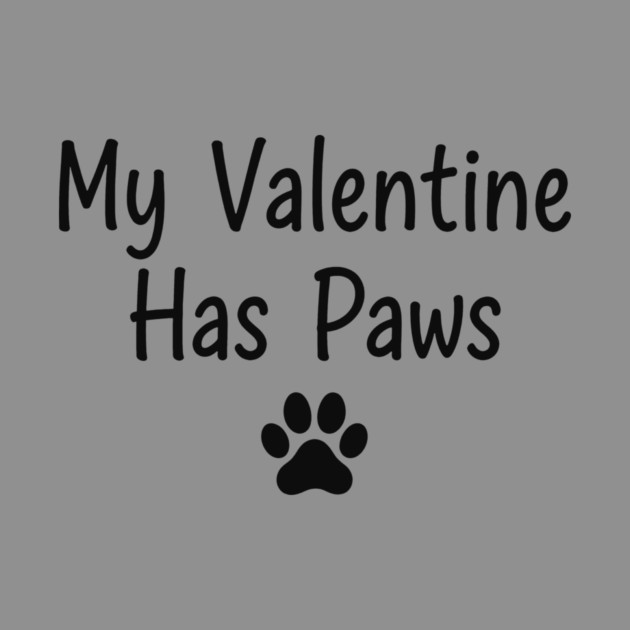 My Valentine Has Paws by CreativeSage