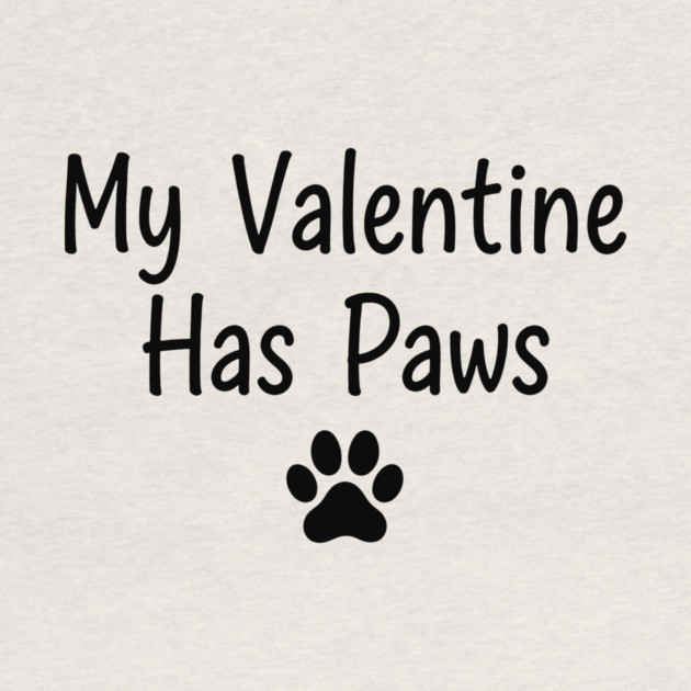 My Valentine Has Paws by CreativeSage