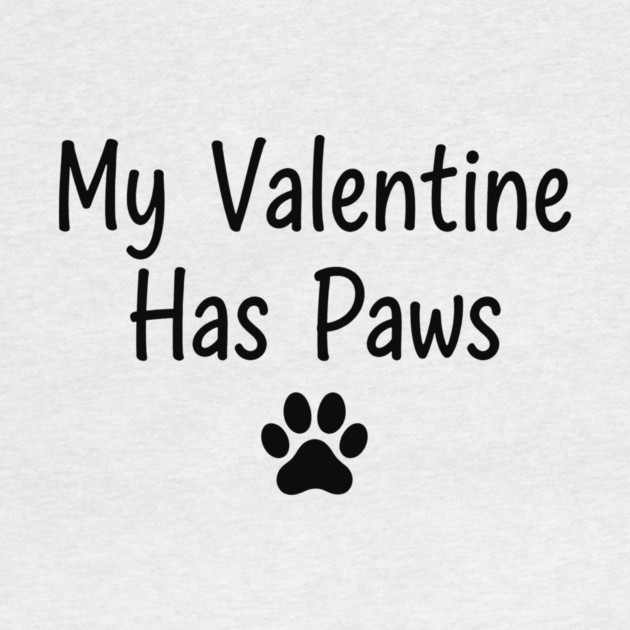 My Valentine Has Paws by CreativeSage