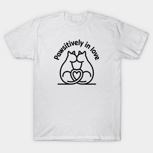 Pawsitively In Love T-Shirt by CreativeSage