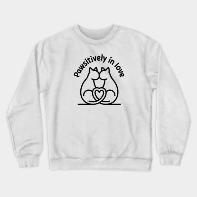 Pawsitively In Love Crewneck Sweatshirt by CreativeSage