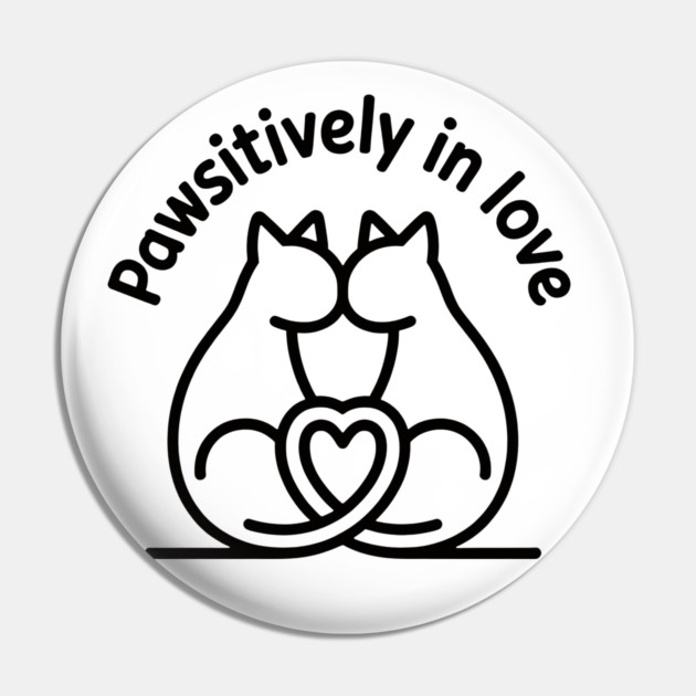 Pawsitively In Love Pin by CreativeSage