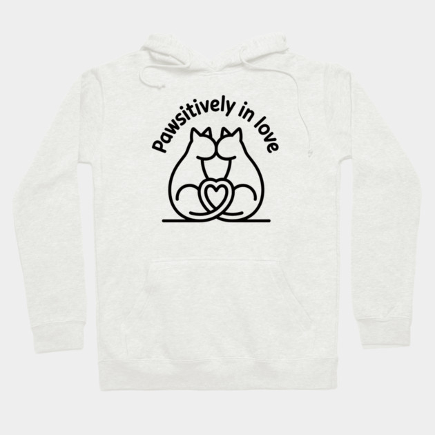 Pawsitively In Love Hoodie by CreativeSage
