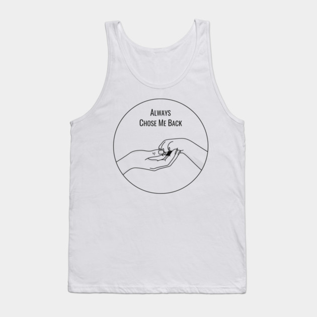 Always Choose Me Back Tank Top by CreativeSage
