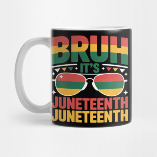 Juneteenth Boys Girls Kids Bruh It's Juneteenth 1865 Mug