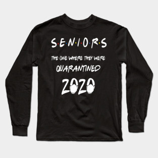 Senior Class Of 2020 Graduation Funny Quarantine Long Sleeve T-Shirt
