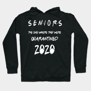 Senior Class Of 2020 Graduation Funny Quarantine Hoodie