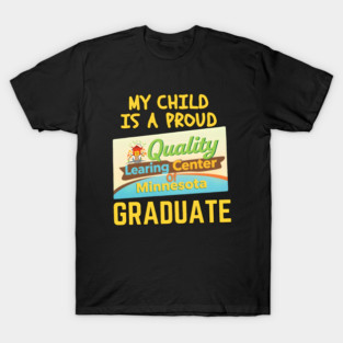 Quality Learing Center Learning Funny Day Care Meme Graduate Class of 2025 T-Shirt