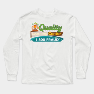 quality learing center Funny meme Long Sleeve T-Shirt