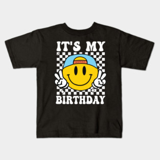 Groovy It's My Birthday Women Teens Boys Girls Smile Face Kids T-Shirt