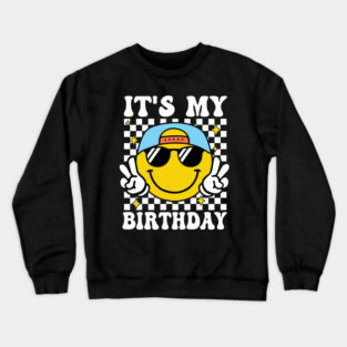 Groovy It's My Birthday Women Teens Boys Girls Smile Face Crewneck Sweatshirt