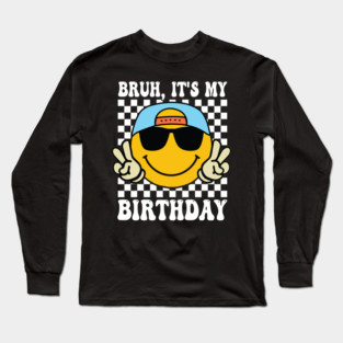 Groovy It's My Birthday Women Teens Boys Girls Smile Face Long Sleeve T-Shirt