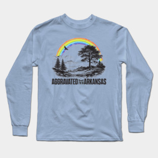 Aggravated in Arkansas Long Sleeve T-Shirt