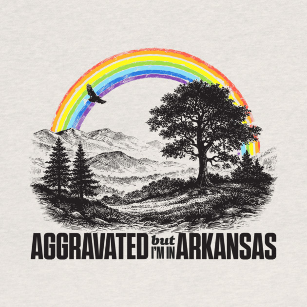 Aggravated in Arkansas by rt-shirts