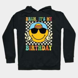 Groovy It's My Birthday Women Teens Boys Girls Smile Face Hoodie