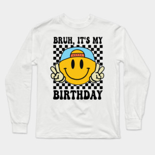 Groovy It's My Birthday Women Teens Boys Girls Smile Face Long Sleeve T-Shirt