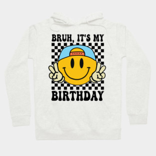 Groovy It's My Birthday Women Teens Boys Girls Smile Face Hoodie