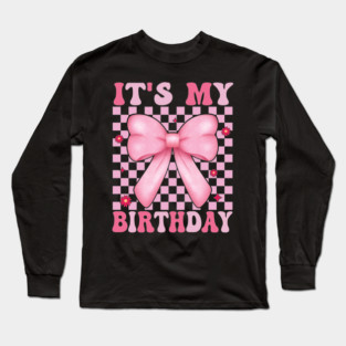 Groovy It's My Birthday Women Teens Boys Girls Smile Face Long Sleeve T-Shirt