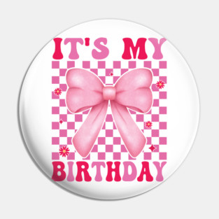 Groovy It's My Birthday Women Teens Boys Girls Smile Face Pin