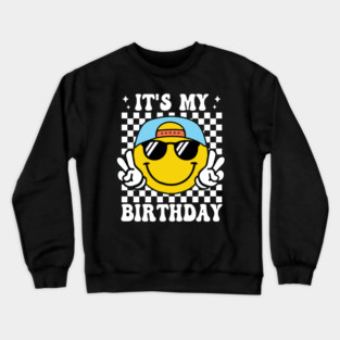 Groovy It's My Birthday Women Teens Boys Girls Smile Face Crewneck Sweatshirt