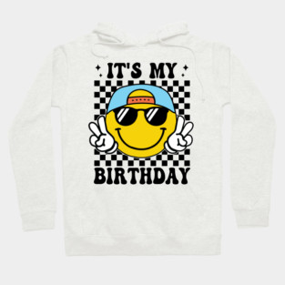 Groovy It's My Birthday Women Teens Boys Girls Smile Face Hoodie