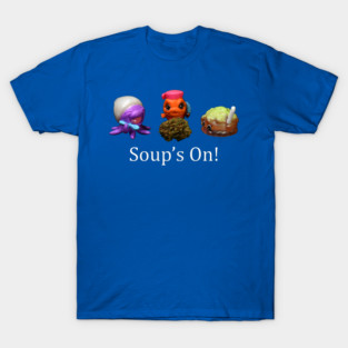 Soup's On - Weed Design T-Shirt