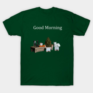 Good Morning! - Weed Design T-Shirt
