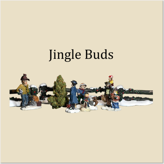 Jingle Buds - Weed Design Wall Art by MrGreenGenes420