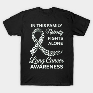 in This Family Nobody Fights Alone Lung Cancer Awareness T-Shirt