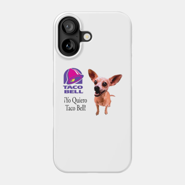 Taco Bell Dog Phone Case by Shit Post Hero