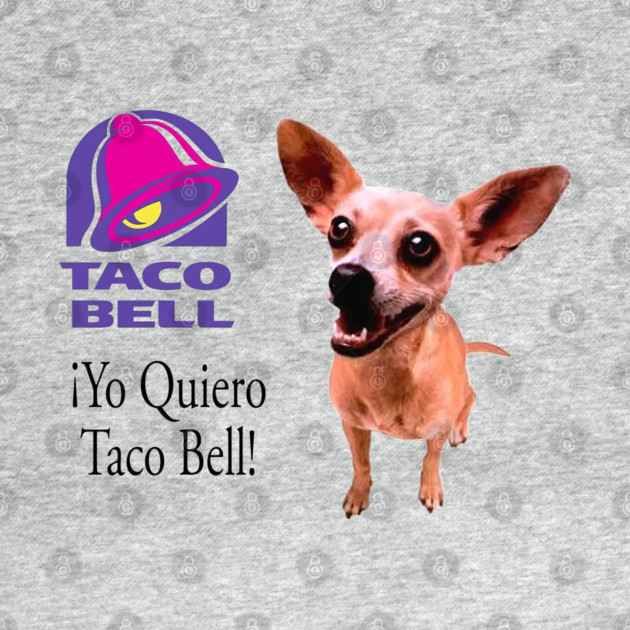Taco Bell Dog by Shit Post Hero