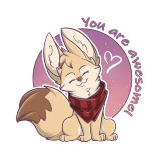 You are awesome! - Fennec Fox T-Shirt