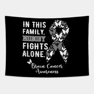 In This Family Nobody Fights Alone Brain Cancer Awareness Tapestry