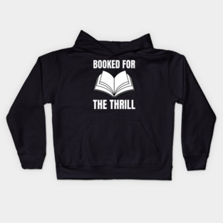 Booked for the Thrill Kids Hoodie